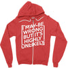 i may be wrong but it's highly unlikely Zipper Hoodie