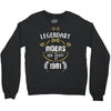 legendary riders are born in 1981 Crewneck Sweatshirt