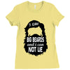 i like big beards and i cannot lie Ladies Fitted T-Shirt