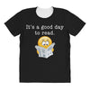 it's a good day to read All Over Women's T-shirt