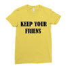 keep your friends Ladies Fitted T-Shirt