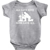 all gave some fallen soldier Baby Bodysuit
