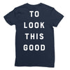 It Took Me 50 Years To Look This Good Ladies Fitted T-Shirt