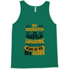 My Daughter Is Super Awesome Her Daddy Tank Top