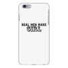 real men make girls iPhone 6 Plus/6S Plus Case
