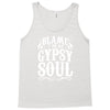 blame it on my gypsy soul Tank Top