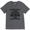 always be batman V-Neck Tee