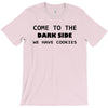 come to the dark side we have cookies t shirt x large funny awesome st T-Shirt