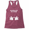 Hands off my Bump Racerback Tank