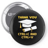 Thank You Ctrl+C And Ctrl+V Pin-back button