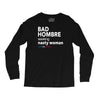 bad hombre seeking nasty woman Long Sleeve Shirts