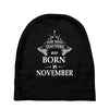 Legends Are Born In November Baby Beanies