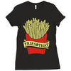 fries with that Ladies Fitted T-Shirt