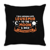 I Love Someone with Leukemia Cancer to The Moon and Back to Infinity Throw Pillow