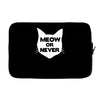 meow or never cat Laptop sleeve