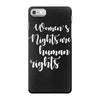 womens rights are human rights iPhone 7 Case