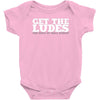 get the ludes! Baby Bodysuit