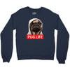 pug life Crewneck Sweatshirt