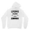 Legends Are Born In February Hoodie