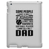 Some People Have To Wait a Lifetime To Meet Their Favorite Softball iPad 3 and 4 Case