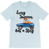 every summer has a story T-Shirt