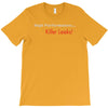 killer looks T-Shirt