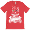 I Am Cat Actually In A Very Commited Relationship T-Shirt