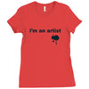 i'm an artist tee Ladies Fitted T-Shirt