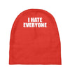 i hate everyone Baby Beanies