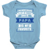I've Been Called A Lot Of Names But Papa Is My Favorite Baby Bodysuit