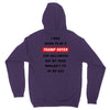 i was going to be a trump voter for halloween but my head wouldn't fit Unisex Hoodie