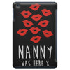 nanny was here iPad Mini
