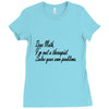 dear math, i'm not your therapist t shirt Ladies Fitted T-Shirt