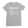 how to golf best trending Ladies Fitted T-Shirt