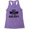 Best Mom in the Galaxy Racerback Tank