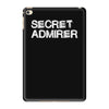 secret admirer iPad Mini 4