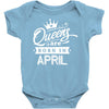Queens Are Born In April Baby Onesie
