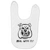 deal with it angry pitbul Baby Bibs