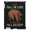 Why Fall In Love If You Can Fall Aslepp iPad 3 and 4 Case