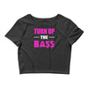 turn up the bass Crop Top
