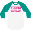 hacking error 3/4 Sleeve Shirt