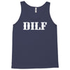 dilf Tank Top