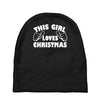 this girl loves christmas funny Baby Beanies
