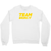 team bring it boots to asses the rock Crewneck Sweatshirt