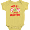 This Guy Loves Christmas Baby Onesie