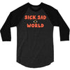 sick sad world 3/4 Sleeve Shirt