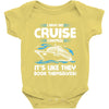 I Have No Cruise Control Baby Onesie