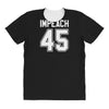 impeach 45 All Over Women's T-shirt