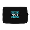 science not silence Laptop sleeve
