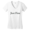 just fine Women's V-Neck T-Shirt